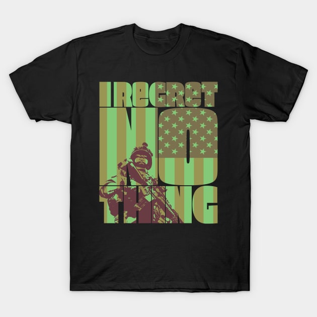 I Regret Nothing T-Shirt by Getmilitaryphotos